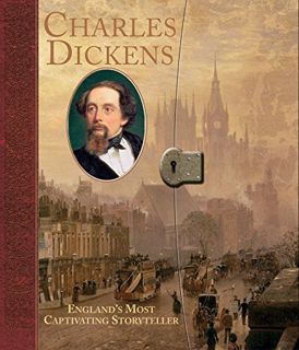 [Get] KINDLE PDF EBOOK EPUB Charles Dickens: England's Most Captivating Storyteller (Historical Note