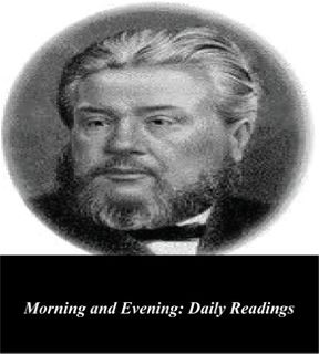 View EPUB KINDLE PDF EBOOK Morning and Evening: Daily Readings by  Charles Spurgeon &  First Rate Pu