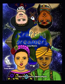 Access [KINDLE PDF EBOOK EPUB] Crafting Dreamers: Luna Nueva (Spanish Edition) by  Luna Moon 📄