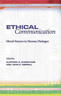 [READ] EPUB KINDLE PDF EBOOK Ethical Communication: Moral Stances in Human Dialogue by  Clifford G.