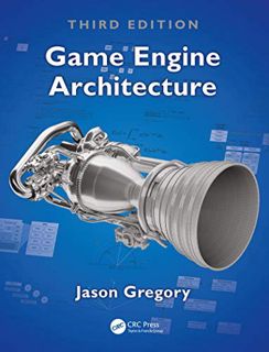 [View] [EBOOK EPUB KINDLE PDF] Game Engine Architecture, Third Edition by  Jason Gregory ✔️