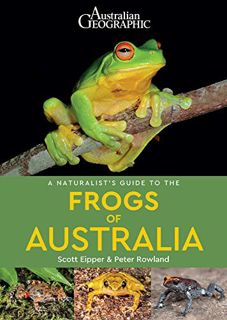 [VIEW] [KINDLE PDF EBOOK EPUB] A Naturalist's Guide to the Frogs of Australia (Naturalists' Guides)