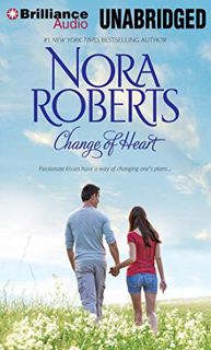 ACCESS EBOOK EPUB KINDLE PDF Change of Heart: Best Laid Plans, From This Day by  Nora Roberts,Christ