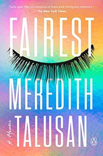 [GET] [EBOOK EPUB KINDLE PDF] Fairest: A Memoir by  Meredith Talusan 📂