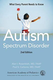 Read [EBOOK EPUB KINDLE PDF] Autism Spectrum Disorder: What Every Parent Needs to Know by  American