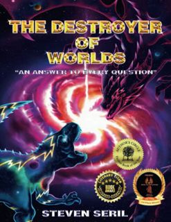 [Access] [PDF EBOOK EPUB KINDLE] THE DESTROYER OF WORLDS: "An Answer to Every Question" by  Steven S
