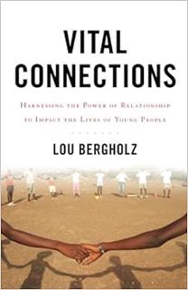 [View] [EBOOK EPUB KINDLE PDF] Vital Connections: Harnessing the Power of Relationship to Impact the
