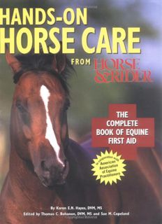[VIEW] [PDF EBOOK EPUB KINDLE] Hands-On Horse Care: The Complete Book of Equine First-Aid by  Karen