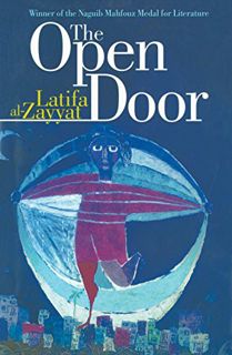 [Read] [EPUB KINDLE PDF EBOOK] The Open Door by  Latifa Al-Zayyat &  Marilyn Booth 🧡