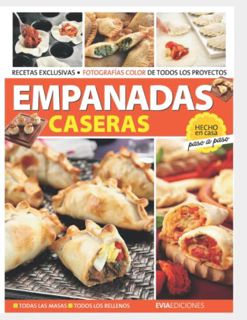 Get [EPUB KINDLE PDF EBOOK] EMPANADAS CASERAS: hecho en casa, paso a paso (Pastas Pizza Salsas, Empa