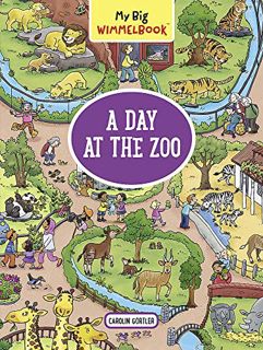 [GET] EPUB KINDLE PDF EBOOK My Big Wimmelbook―A Day at the Zoo (Children's Board Book Ages 2-5) by