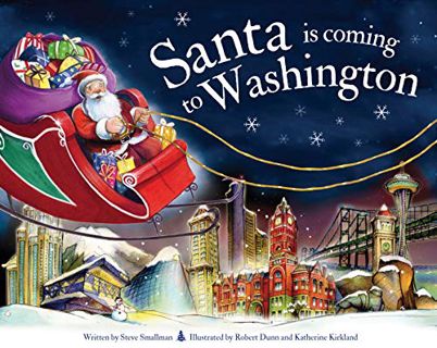 [View] [EBOOK EPUB KINDLE PDF] Santa Is Coming to Washington by  Steve Smallman &  Robert Dunn 📨