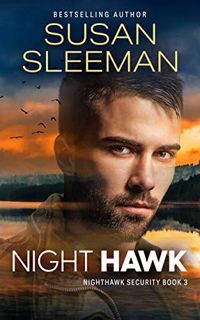 READ [EPUB KINDLE PDF EBOOK] Night Hawk: (Nighthawk Security Book 3) by  Susan Sleeman 📖