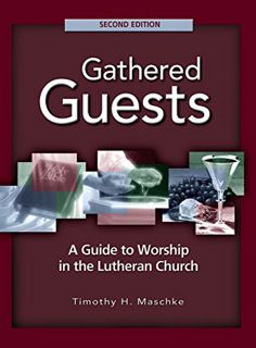 Get [KINDLE PDF EBOOK EPUB] Gathered Guests: 2nd edition by  Timothy H. Maschke 📧