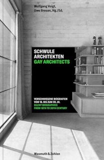 [ACCESS] [EBOOK EPUB KINDLE PDF] Gay Architects: Silent Biographies: From 18th to 20th Century by  W