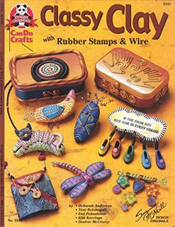 [VIEW] [EPUB KINDLE PDF EBOOK] Classy Clay: With Rubber Stamps and Wire (Design Originals Can Do Cra