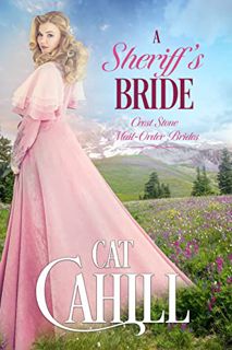 Access PDF EBOOK EPUB KINDLE A Sheriff's Bride: A Sweet Historical Western Romance (Crest Stone Mail