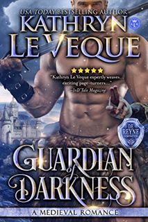 Get [EPUB KINDLE PDF EBOOK] Guardian of Darkness: A Medieval Romance (De Reyne Domination Book 1) by