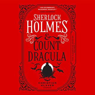 Access EBOOK EPUB KINDLE PDF Sherlock Holmes and Count Dracula: The Classified Dossier by  Christian
