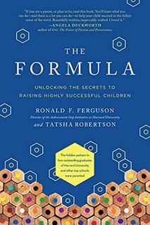 [GET] EBOOK EPUB KINDLE PDF The Formula: Unlocking the Secrets to Raising Highly Successful Children