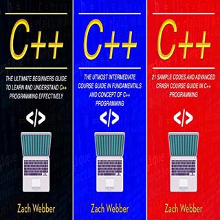 [View] [PDF EBOOK EPUB KINDLE] C++: The Complete 3 Books in 1 for Beginners, Intermediate and 21 Sam