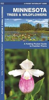 READ EPUB KINDLE PDF EBOOK Minnesota Trees & Wildflowers: A Folding Pocket Guide to Familiar Plants