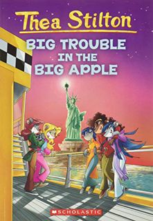 Access EBOOK EPUB KINDLE PDF Thea Stilton: Big Trouble in the Big Apple (Thea Stilton #8): A Geronim
