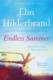 [Access] [EBOOK EPUB KINDLE PDF] Endless Summer: Stories from Days That Last Forever by  Elin Hilder