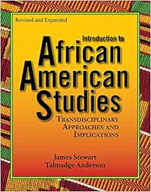 [Get] KINDLE PDF EBOOK EPUB Introduction to African American Studies by James Stewart,Talmadge Ander