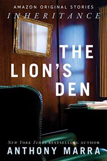 [Access] [EPUB KINDLE PDF EBOOK] The Lion's Den (Inheritance collection) by  Anthony Marra 🗂️