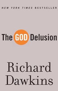 Access KINDLE PDF EBOOK EPUB The God Delusion by Richard Dawkins 💚