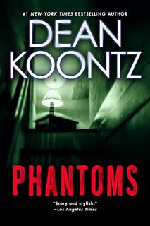 [Get] PDF EBOOK EPUB KINDLE Phantoms: A Thriller by  Dean Koontz 💙