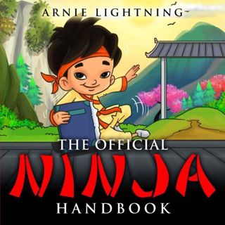 [Read] [KINDLE PDF EBOOK EPUB] The Official Ninja Handbook by  Arnie Lightning 💏