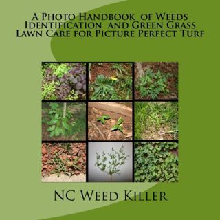[READ] [PDF EBOOK EPUB KINDLE] A Photo Handbook of Weeds Identification and Green Grass Lawn Care fo