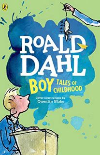 [Get] EBOOK EPUB KINDLE PDF Boy: Tales of Childhood by  Roald Dahl &  Quentin Blake 💛