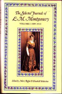 [Get] [PDF EBOOK EPUB KINDLE] The Selected Journals of L. M. Montgomery: Vol. 1 by  Mary Rubio &  El