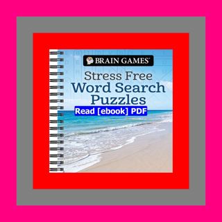 READ [PDF] Brain Games - Stress Free Word Search Puzzles  by Publicati