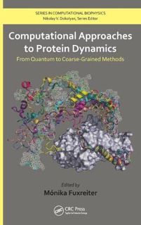 READ PDF EBOOK EPUB KINDLE Computational Approaches to Protein Dynamics: From Quantum to Coarse-Grai