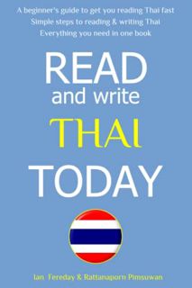 Read EBOOK EPUB KINDLE PDF Read & Write Thai Today: The Easiest and Quickest Method to Learn to Read