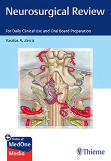 Get EBOOK EPUB KINDLE PDF Neurosurgical Review: For Daily Clinical Use and Oral Board Preparation by
