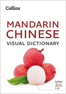 ACCESS [KINDLE PDF EBOOK EPUB] Mandarin Chinese Visual Dictionary: A photo guide to everyday words a