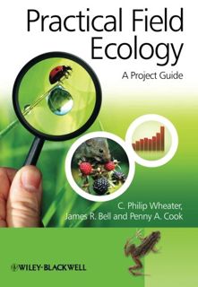 ACCESS [KINDLE PDF EBOOK EPUB] Practical Field Ecology: A Project Guide by  Penny A. Cook,James R. B