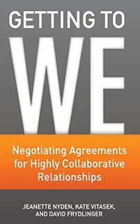Get [PDF EBOOK EPUB KINDLE] Getting to We: Negotiating Agreements for Highly Collaborative Relations