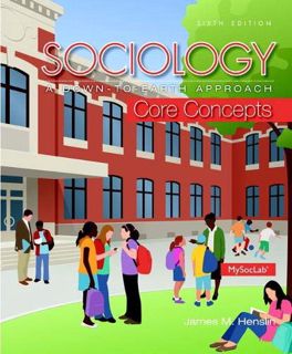 [Read] EPUB KINDLE PDF EBOOK Sociology: A Down-To-Earth Approach Core Concepts (6th Edition) by  Jam
