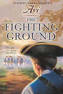 VIEW KINDLE PDF EBOOK EPUB The Fighting Ground by Avi √