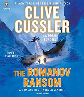 Get PDF EBOOK EPUB KINDLE The Romanov Ransom (A Sam and Remi Fargo Adventure) by  Clive Cussler,Robi
