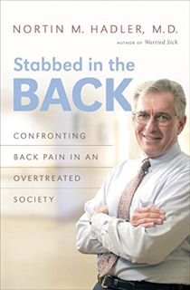 ACCESS KINDLE PDF EBOOK EPUB Stabbed in the Back: Confronting Back Pain in an Overtreated Society by