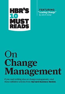 Access PDF EBOOK EPUB KINDLE HBR's 10 Must Reads on Change Management (including featured article "L