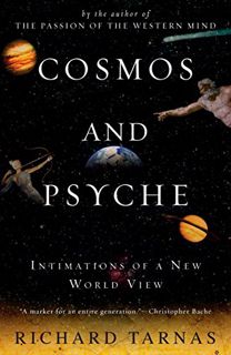 Get EPUB KINDLE PDF EBOOK Cosmos and Psyche: Intimations of a New World View by  Richard Tarnas 💛