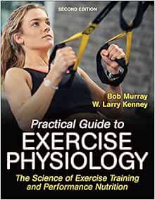 Get EPUB KINDLE PDF EBOOK Practical Guide to Exercise Physiology: The Science of Exercise Training a